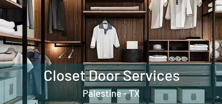 Closet Door Services Palestine - TX