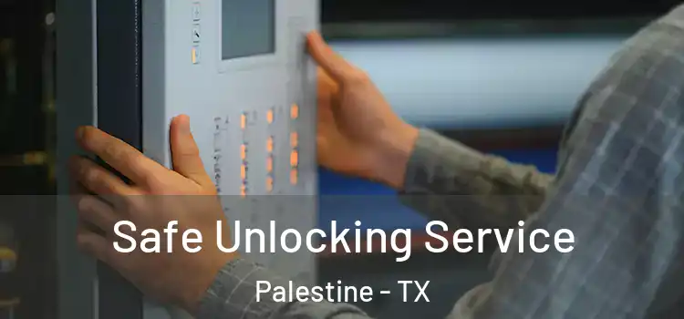 Safe Unlocking Service Palestine - TX