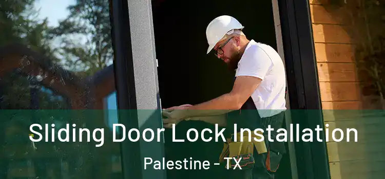 Sliding Door Lock Installation Palestine - TX